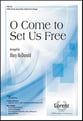 O Come To Set Us Free SATB choral sheet music cover